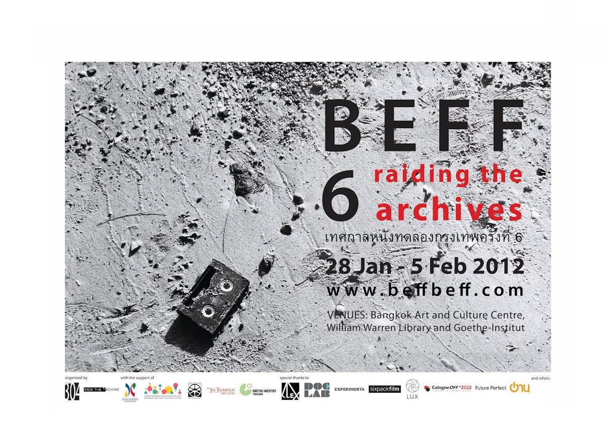 Black and red text on textured background reading "Bangkok Experimental Film Festival, raiding the archives. 28 Jan - 5 Feb 2012. www.beffbeff.com VENUES: Bangkok Art and Culture Center"