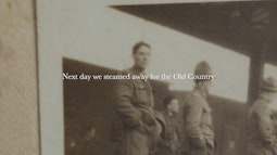 A close up of an old war-time image. Super-imposed are the words "Next day we steamed away for the Old Country".