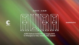 White text on a gradient background reads "AURA Festival of Artist Moving Images 2019, Te Whanganui-a-Tara, Aotearoa New Zealand"