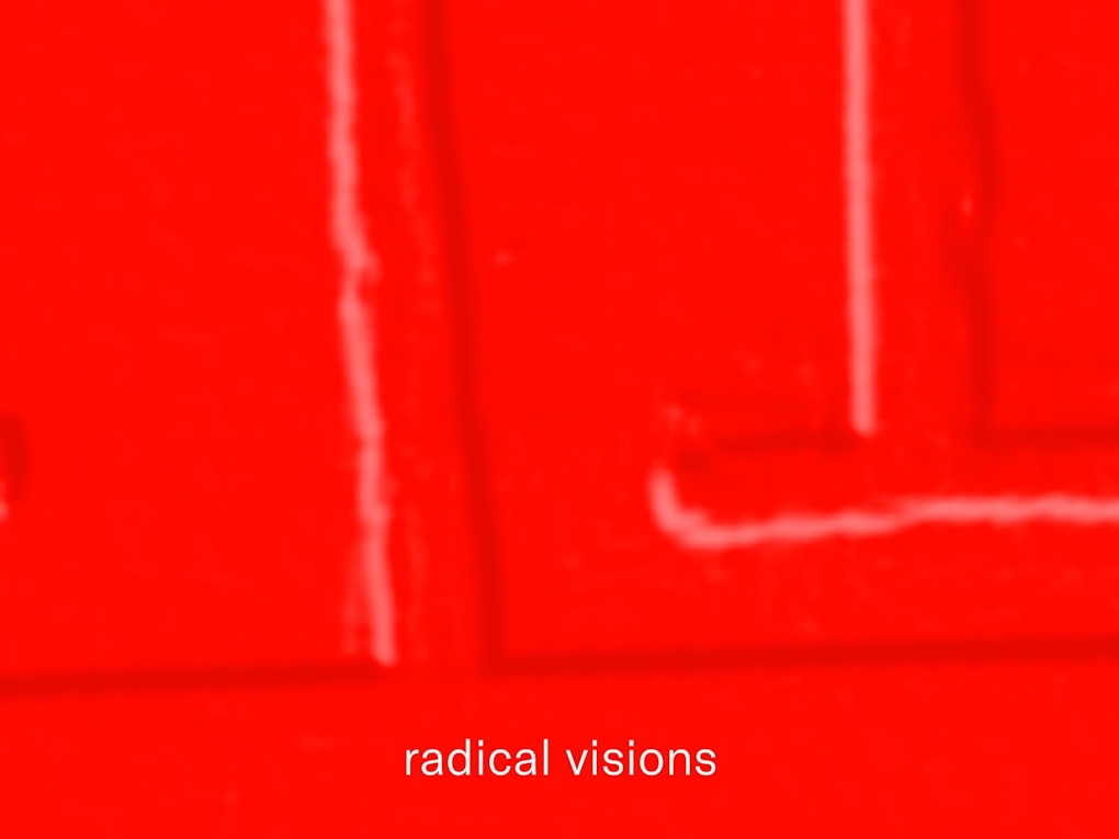 On a pulsating red background we see the text 'radical visions'