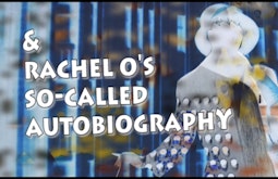 A colourful silhouette of a person in a hat stands in front of an abstract blue background. On screen is the text "& Rachel O's So-called Autobiography"